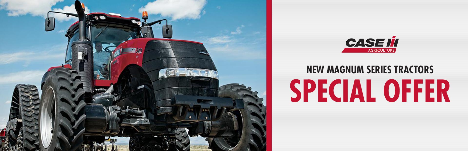 Case IH: New Magnum Series Tractors Special Offer